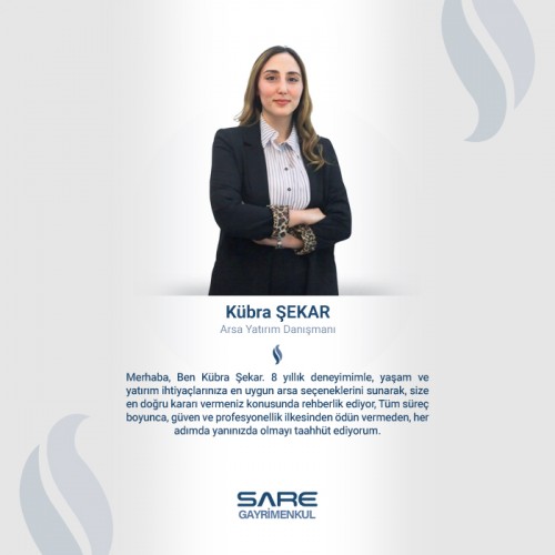 Kübra Şekar<br>Arsa Yatırım Danışmanı