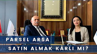 Parsel Arsa Satın Almak Mantıklımı